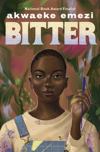 Bitter by Akwaeke Emezi