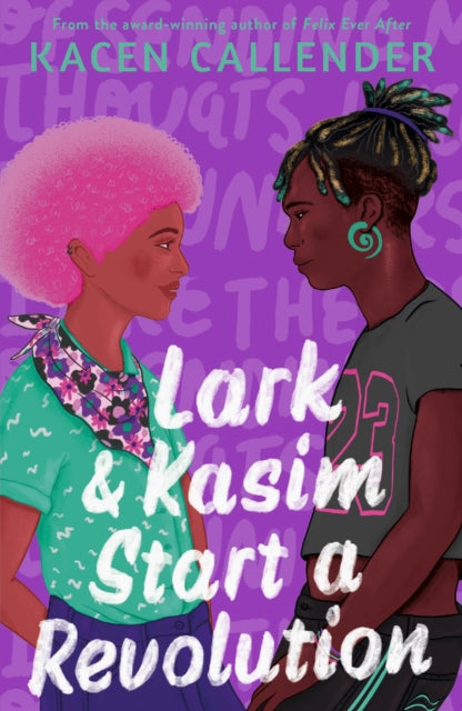 Lark & Kasim Start a Revolution by Kacen Callender