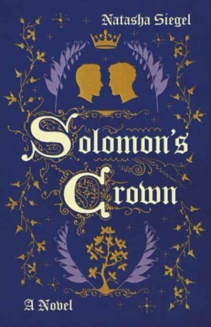 Solomon's Crown: A Novel by Natasha Siegel