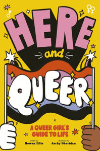 Here and Queer by Rowan Ellis