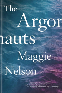 The Argonauts by Maggie Nelson