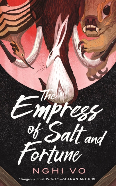 The Empress of Salt and Fortune (Singing Hills Cycle #1)  by Nghi Vo