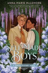 Self-Made Boys: A Great Gatsby Remix by Anna-Marie McLemore