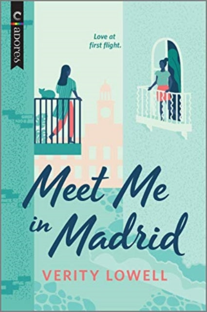 Meet Me In Madrid by Verity Lowell