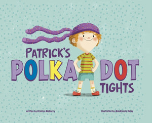 Patrick's Polka-Dot Tights by Kristen McCurry