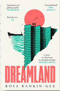 Dreamland by Rosa Rankin-Gee