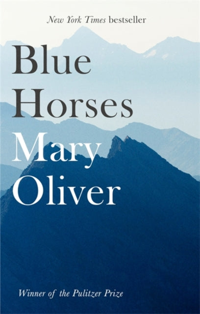 Blue Horses by Mary Oliver