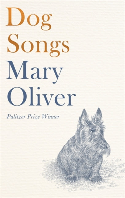 Dog Songs: Poems by Mary Oliver