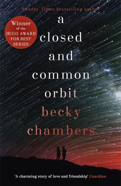 A Closed and Common Orbit: Wayfarers 2 by Becky Chambers