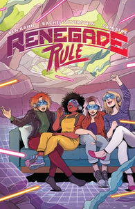 Renegade Rule by Ben Kahn, Rachel Silverstein, Sam Beck