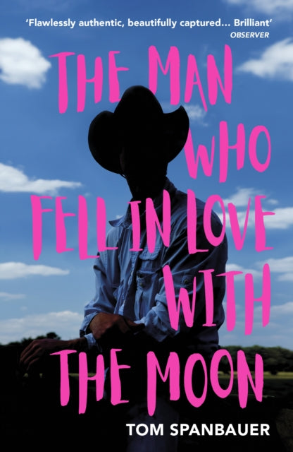 The Man Who Fell In Love With The Moon by Tom Spanbauer