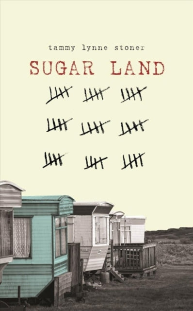 Sugar Land by Tammy Lynne Stoner