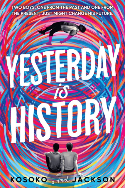 Yesterday Is History by Kosoko Jackson