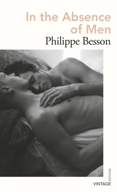In the Absence of Men by Philippe Besson