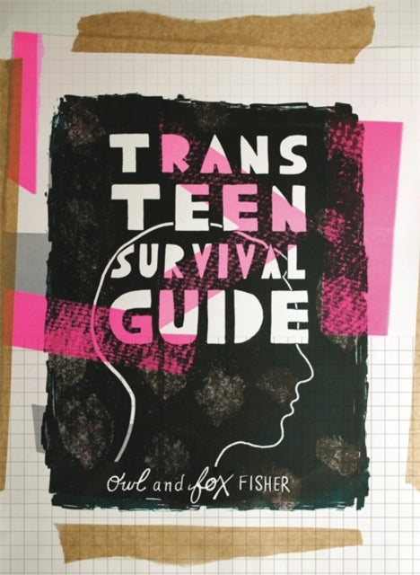 Trans Teen Survival Guide by Owl & Fox Fisher