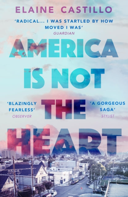 America Is Not The Heart by Elaine Castillo