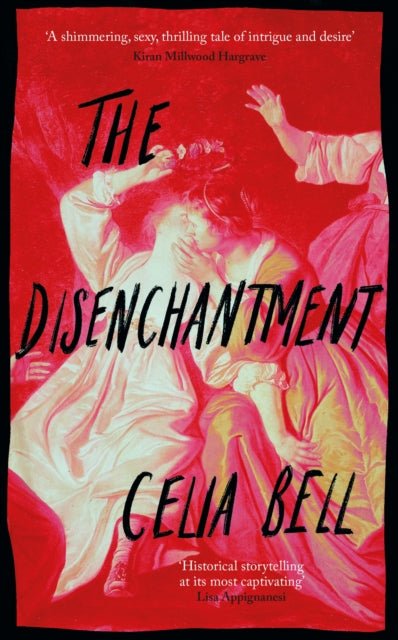 The Disenchantment by Celia Bell
