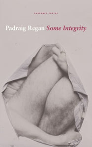 Some Integrity by Padraig Regan