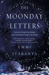 The Moonday Letters by Emmi Itaranta