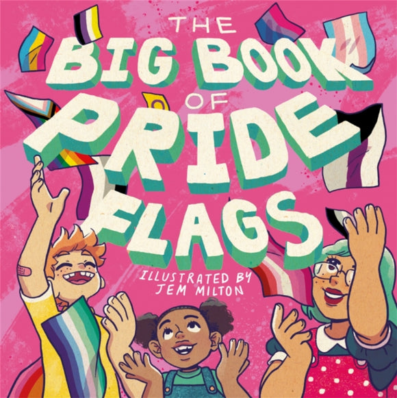 The Big Book of Pride Flags by Jem Milton