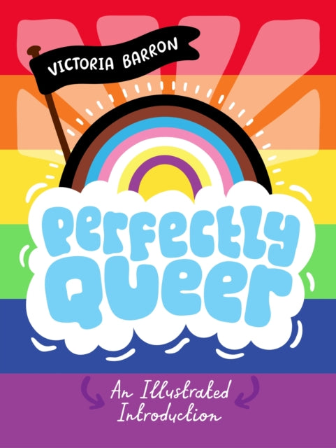 ** SIGNED ** Perfectly Queer: An Illustrated Introduction by Victoria Barron