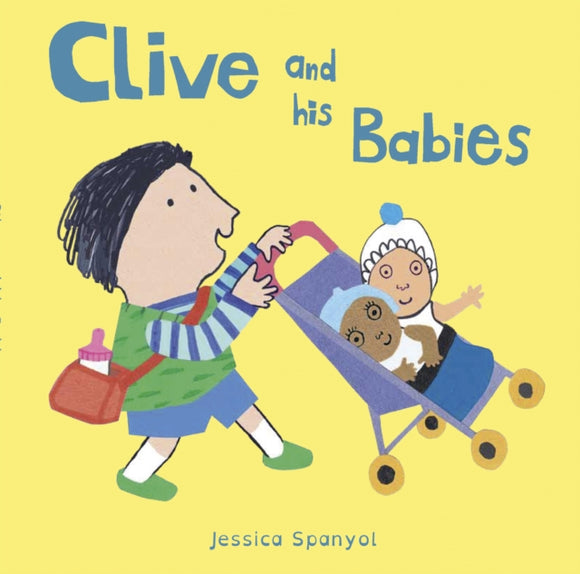 Clive and his Babies by Jessica Spanyol