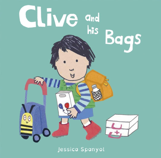Clive and his Bags by Jessica Spanyol