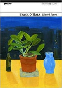 Selected Poems by Frank O'Hara