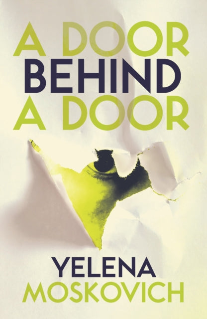 A Door Behind a Door by Yelena Moskovich