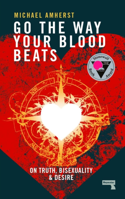 Go The Way Your Blood Beats by Michael Amherst