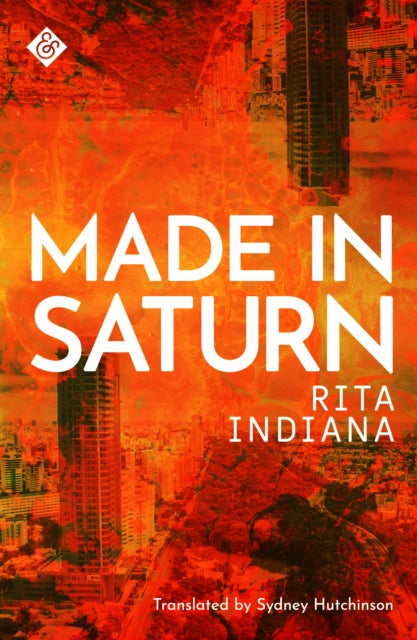 Made In Saturn by Rita Indiana