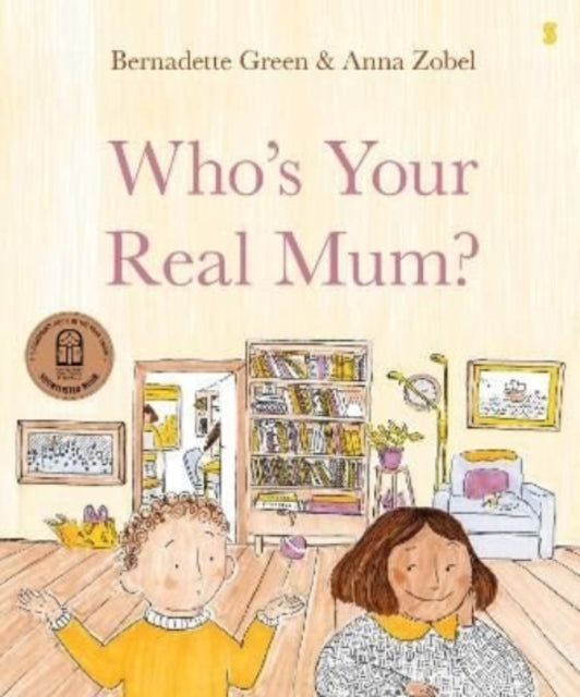 Who's Your Real Mum? by Bernadette Green