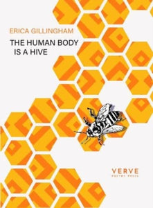 The Human Body Is A Hive by Erica Gillingham