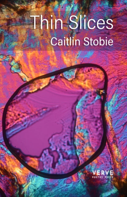 Thin Slices by Caitlin Stobie