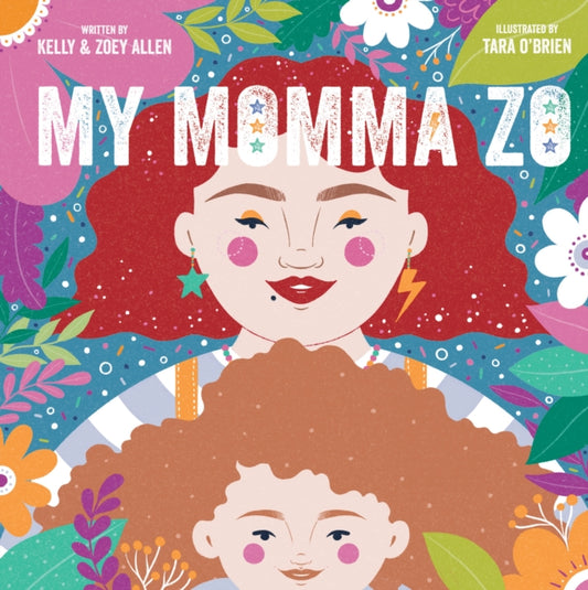 My Momma Zo by Kelly Allen, Zoey Allen