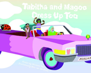 Tabitha And Magoo Dress Up Too by Michelle Tea