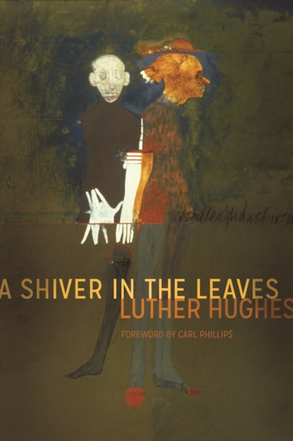 A Shiver in the Leaves by Luther Hughes