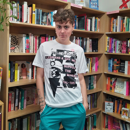 Pits and Perverts: Lesbians & Gay Men Support The Miners (LGSM) 1984/85 Commemorative T-Shirt