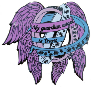 My Guardian Angel Is Trans enamel pin badge