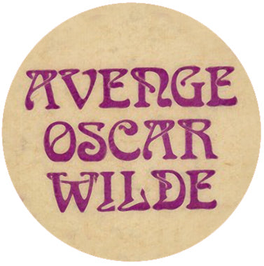 Avenge Oscar Wilde Retro Badge