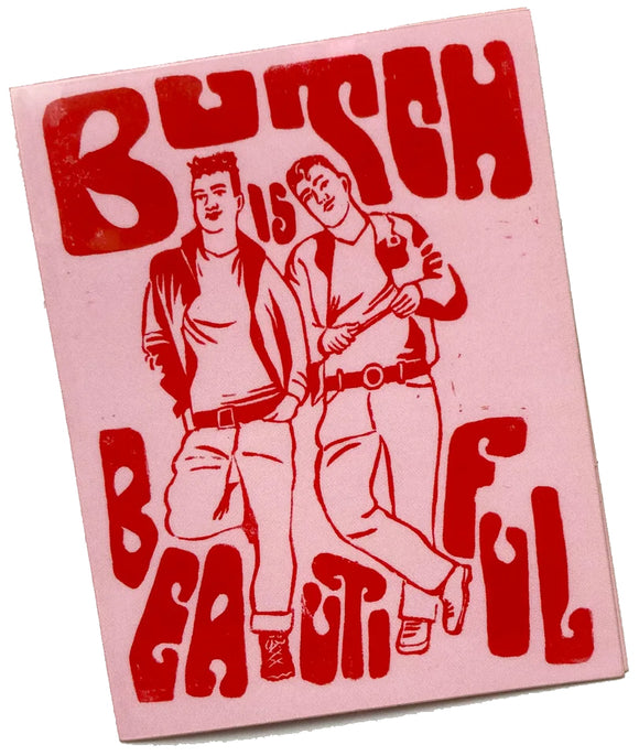 Butch is Beautiful sticker