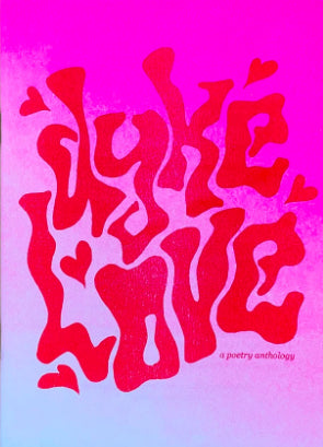 Dyke Love Zine: A Poetry Anthology