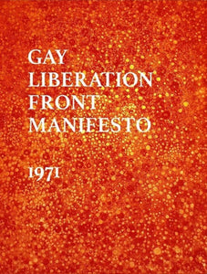 Gay Liberation Front (GLF) Manifesto 1971