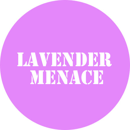 Lavender Menace Retro Badge
