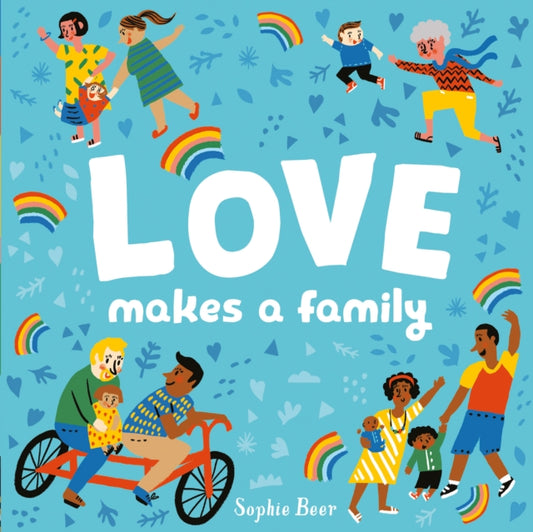 Love Makes a Family by Sophie Beer